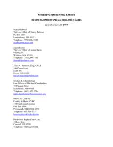 ATTORNEYS REPRESENTING PARENTS IN NEW HAMPSHIRE SPECIAL EDUCATION CASES Updated June 2, 2014 Nancy Barbour The Law Office of Nancy Barbour PO Box 1034