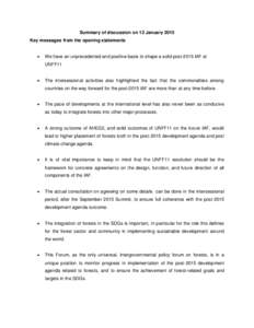 Summary of discussion on 12 January 2015 Key messages from the opening statements  We have an unprecedented and positive basis to shape a solid post-2015 IAF at UNFF11