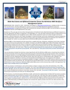 Case Study  Blake Real Estate and Affiliated Companies Choose the NOVAtime 4000 Workforce Management System DIAMOND BAR, CALIF., AUGUST 13, 2013 – NOVAtime Technology, Inc. (http://www.novatime.com), a leading provider