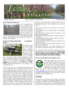 Volume 19 Issue 3  Rails to Trails of Central PA Inc. THEY ARE BACK FOR 2014 Just a quick update: our