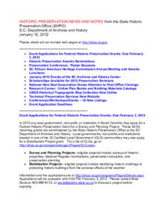 HISTORIC PRESERVATION NEWS AND NOTES from the State Historic Preservation Office (SHPO) S.C. Department of Archives and History January 12, 2012 Please check out our revised web pages at http://shpo.sc.gov **************