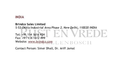 INDIA Brindco Sales Limited S-53 Okhla Industrial Area Phase 2, New Delhi, INDIA Tel: +Fax: +Website: www.brindco.com