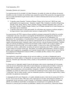 16 de Septiembre, 2013 Estimados Ministros de Comercio: Las organizaciones de la sociedad civil abajo firmantes, en nombre de cientos de millones de nuestros miembros en todo el mundo, les escribimos para expresarles nue