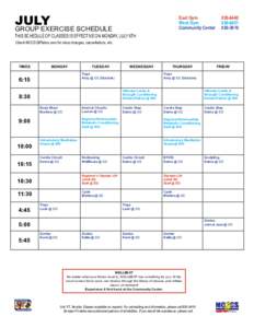 East Gym West Gym Community Center JULY GROUP EXERCISE SCHEDULE