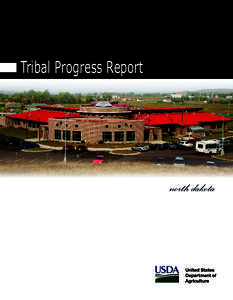 Tribal Progress Report  north dakota Committed to the Future of Tribal Nations