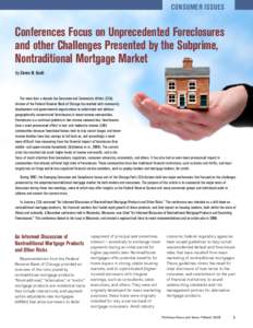 CONSUMER ISSUES  Conferences Focus on Unprecedented Foreclosures and other Challenges Presented by the Subprime,			 Nontraditional Mortgage Market by Steven W. Kuehl