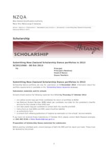 NZQA  New Zealand Qualifications Authority Mana Tohu Matauranga O Aotearoa Home > About us > Publications > Newsletters and circulars > Scholarship > Submitting New Zealand Scholarship Dance portfolios in 2013