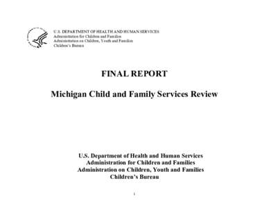 Foster care / Child protection / Child and family services / Adoption / Child abuse / Family / Social programs / Child and Family Services Review