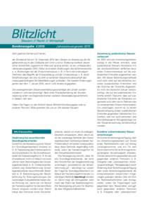 IJahressteuergesetz 2015 Sehr geehrte Damen und Herren, der Bundesrat hat am 19. Dezember 2014 dem Gesetz zur Anpassung der Abgabenordnung an den Zollkodex der Union und zur Änderung weiterer steuerlicher Vorschr