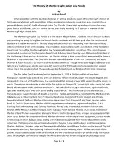 The	
  History	
  of	
  Marlborough’s	
  Labor	
  Day	
  Parade	
   By	
   Andrea	
  Boxell	
   When	
  presented	
  with	
  the	
  daunting	
  challenge	
  of	
  writing	
  about	
  any	
  aspect	
