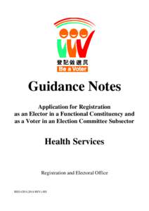 Guidance Notes Application for Registration as an Elector in a Functional Constituency and as a Voter in an Election Committee Subsector  Health Services