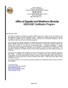 State of Missouri  Office of Administration  Office of Supplier and Workforce Diversity  Post Office Box 809  Jefferson City 65102  (573) 751­8130 or Toll Free: (877) 259­2963 