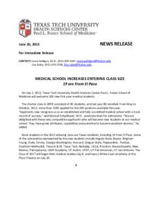 NEWS RELEASE  June 20, 2013 For Immediate Release  CONTACT: Laura Gallegos, Ed.D., ([removed], [removed]