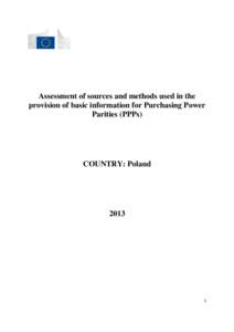 Assessment of sources and methods used in the provision of basic information for Purchasing Power Parities (PPPs) COUNTRY: Poland