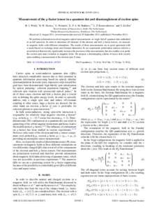 PHYSICAL REVIEW B 84, Measurement of the g-factor tensor in a quantum dot and disentanglement of exciton spins B. J. Witek,1 R. W. Heeres,1 U. Perinetti,1 E. P. A. M. Bakkers,1,2 L. P. Kouwenhoven,1 and V.