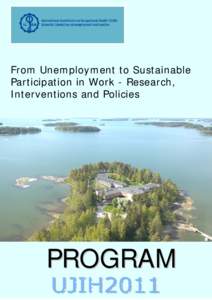 From Unemployment to Sustainable Participation in Work - Research, Interventions and Policies PROGRAM