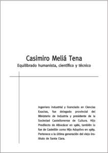 Casimiro Meliá Tena Equilibrado humanista, científico y técnico