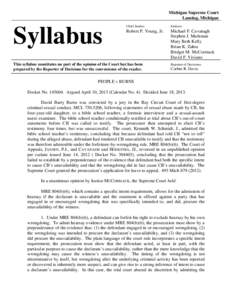 MSC[removed]PEOPLE OF MI V DAVID BARRY BURNS Opinion - Leave Granted - Affirm CoA[removed]
[removed]MSC[removed]PEOPLE OF MI V DAVID BARRY BURNS Opinion - Leave Granted - Affirm CoA[removed]