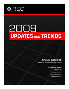 2009  UPDATES AND TRENDS Annual Meeting Interstate Renewable Energy Council