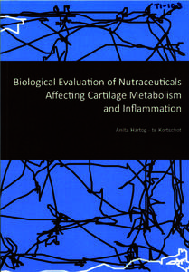 Biological Evaluation of Nutraceuticals Affecting Cartilage Metabolism and Inflammation Anita Hartog - te Kortschot  anita01.indd 1