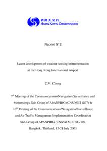 Reprint 512  Latest development of weather sensing instrumentation at the Hong Kong International Airport  C.M. Cheng