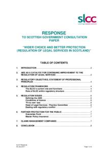 RESPONSE TO SCOTTISH GOVERNMENT CONSULTATION PAPER “WIDER CHOICE AND BETTER PROTECTION (REGULATION OF LEGAL SERVICES IN SCOTLAND)”