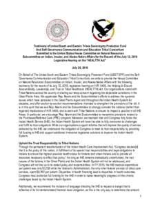 Testimony of United South and Eastern Tribes Sovereignty Protection Fund And Self-Governance Communication and Education Tribal Consortium Submitted to the United States House Committee on Natural Resources Subcommittee 