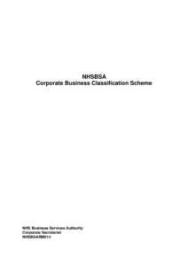 NHSBSA Corporate Business Classification Scheme NHS Business Services Authority Corporate Secretariat NHSBSARM014