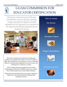 August[removed]Fiscal Year 2010 Report GUAM COMMISSION FOR EDUCATOR CERTIFICATION