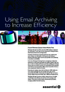 Using Email Archiving to Increase Efficiency Council Eliminates Quotas & Saves Worker Time Warrington Borough Council has more than 8,500 employees working for the community, in a wide range of service departments includ