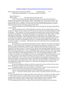 Southern Campaigns American Revolution Pension Statements & Rosters Pension Application of James Hickey R4946 Elizabeth Hickey Transcribed and annotated by C. Leon Harris. Revised 15 Sep[removed]VA