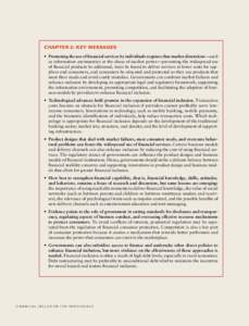 chapter 2: KEY messages •  Promoting the use of financial services by individuals requires that market distortions—such as information asymmetries or the abuse of market power—preventing the widespread use of fi