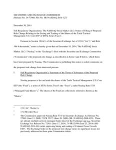 SECURITIES AND EXCHANGE COMMISSION (Release No[removed]; File No. SR-NASDAQ[removed]December 30, 2014 Self-Regulatory Organizations; The NASDAQ Stock Market LLC; Notice of Filing of Proposed Rule Change Relating to th