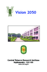 Vision[removed]Central Tobacco Research Institute Rajahmundry[removed]www.ctri.org.in