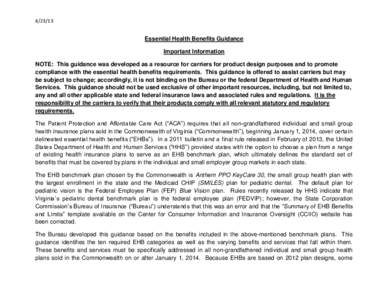 [removed]Essential Health Benefits Guidance Important Information NOTE: This guidance was developed as a resource for carriers for product design purposes and to promote compliance with the essential health benefits requ