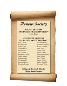 Honour Society ARCHITECTURAL ENGINEERING TECHNOLOGY Ashley Riggs  CHEMICAL PROCESS