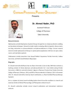 Presents  Dr. Ahmed Nader, PhD Assistant Professor College of Pharmacy Qatar University