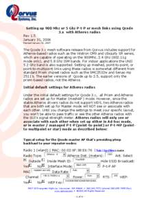 Setting up 900 Mhz or 5 Ghz P-t-P or mesh links using Qcode 3.x with Atheros radios Rev 1.5 January 31, 2006 Revised January 31, 2007