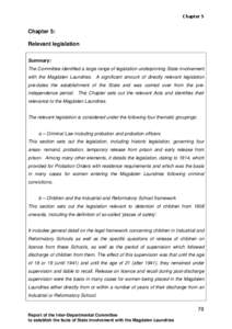 Chapter 5  Chapter 5: Relevant legislation Summary: The Committee identified a large range of legislation underpinning State involvement