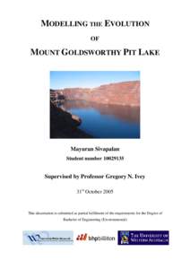 MODELLING THE EVOLUTION OF MOUNT GOLDSWORTHY PIT LAKE  Mayuran Sivapalan