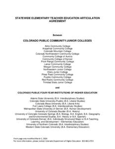 STATEWIDE ELEMENTARY TEACHER EDUCATION ARTICULATION AGREEMENT Between  COLORADO PUBLIC COMMUNITY/JUNIOR COLLEGES
