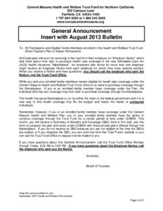 Cement Masons Health and Welfare Trust Fund for Northern California 220 Campus Lane Fairfield, CAorwww.norcalcementmasons.org