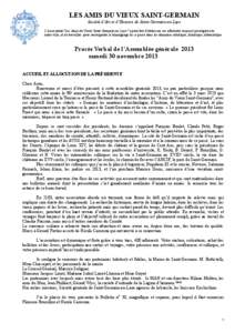 LES AMIS DU VIEUX SAINT-GERMAIN Société d’Art et d’Histoire de Saint-Germain-en-Laye L’association”Les Amis du Vieux Saint-Germain-en-Laye” a pour but d’intéresser ses adhérents au passé prestigieux de n