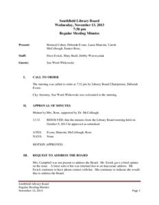 Southfield Library Board Wednesday, November 13, 2013 7:30 pm Regular Meeting Minutes Present: