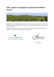 VINS : Unigrains accompagne le rapprochement Villebois Fournier  Villebois (Touraine) et Fournier Père et Fils (Sancerre), deux des principaux producteurs et négociants de vins spécialistes des Sauvignons Blancs de la