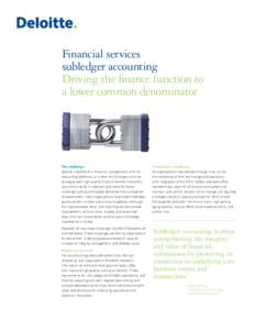 Financial services subledger accounting Driving the finance function to a lower common denominator  The challenge