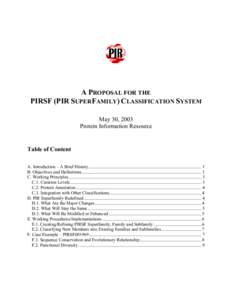 A PROPOSAL FOR THE PIRSF (PIR SUPERFAMILY) CLASSIFICATION SYSTEM May 30, 2003 Protein Information Resource  Table of Content