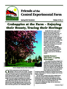 Friends of the Central Experimental Farm Spring 2013 Newsletter Volume 25 No. 2