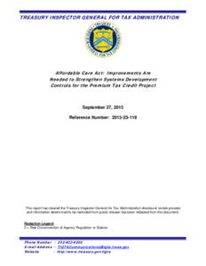 Affordable Care Act:  Improvements Are Needed to Strengthen Systems Development Controls for the Premium Tax Credit Project