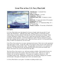 Great War at Sea: U.S. Navy Plan Gold Manufacturer: Avalanche Press Cost: $74.95